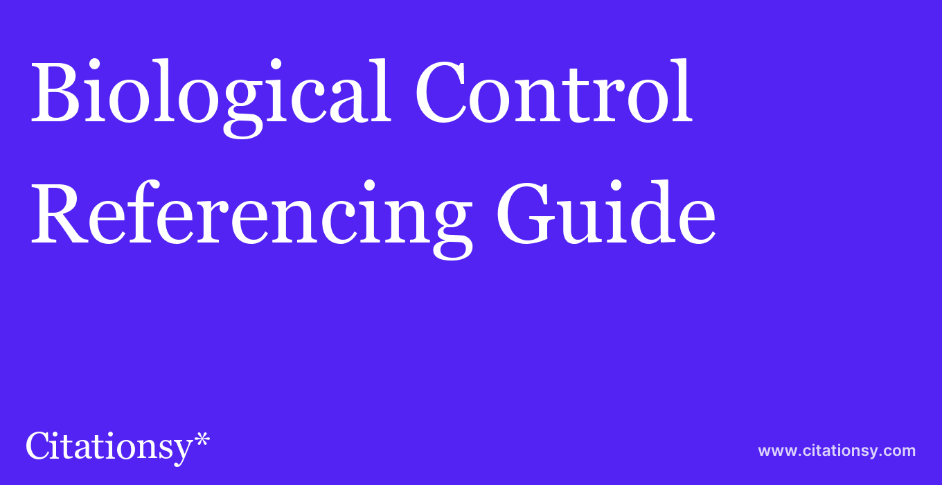 cite Biological Control  — Referencing Guide